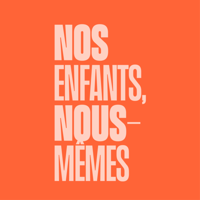 Nos Enfants Nous-Même